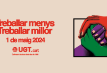 LA UGT DE CATALUNYA ES MOBILITZA PER 1r DE MAIG, DIA INTERNACIONAL DEL TREBALL SOTA EL EL LEMA “PER UNA PLENA OCUPACIÓ: MENYS JORNADA, MILLORS SALARIS”