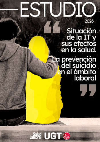 Informe: Situación de la IT y sus efectos en la salud. La prevención del suicidio en el ámbito laboral