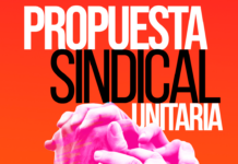 TODO LO QUE DEBES SABER SOBRE LA PROPUESTA SINDICAL UNITARIA